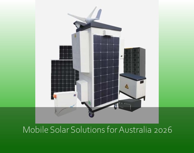 Mobile Solar Solutions for Australia 2026